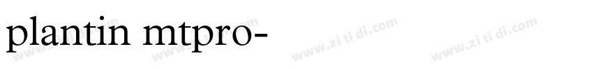 plantin mtpro字体转换